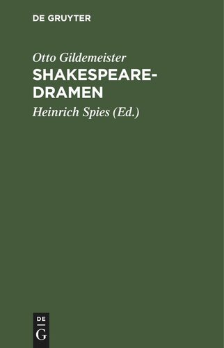 Shakespearedramen: (Romeo und Julia, Othello, Lear, Macbeth). Nachgelassene Übersetzungen