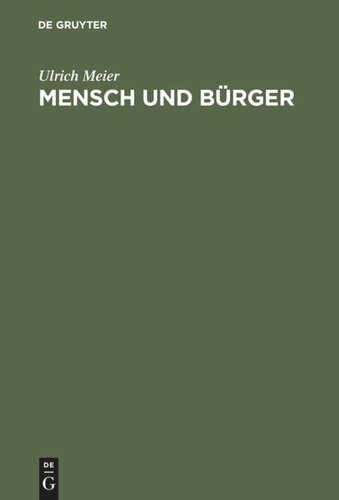 Mensch und Bürger: Die Stadt im Denken spätmittelalterlicher Theologen, Philosophen und Juristen
