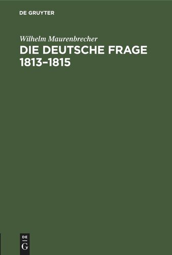 Die deutsche Frage 1813–1815