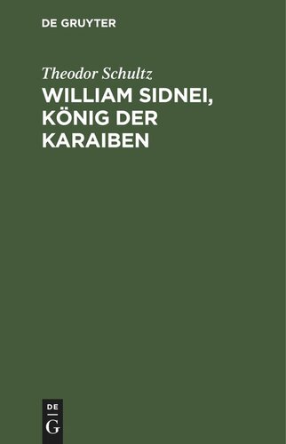 William Sidnei, König der Karaiben: Eine romantische Skizze