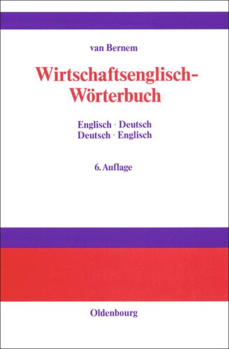 Wirtschaftsenglisch-Wörterbuch: Englisch-Deutsch · Deutsch-Englisch