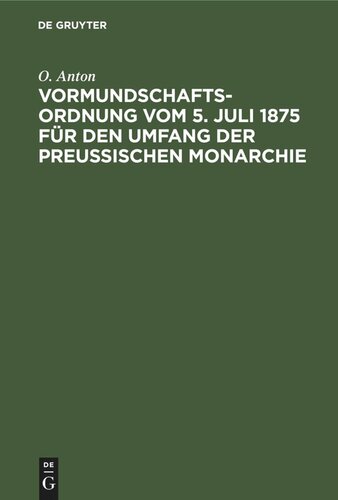 Vormundschaftsordnung vom 5. Juli 1875 für den Umfang der preußischen Monarchie