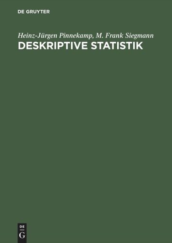 Deskriptive Statistik: Mit einer Einführung in das Programm SPSS