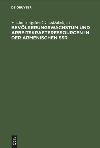 Bevölkerungswachstum und Arbeitskrafteressourcen in der armenischen SSR