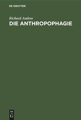 Die Anthropophagie: Eine ethnographische Studie