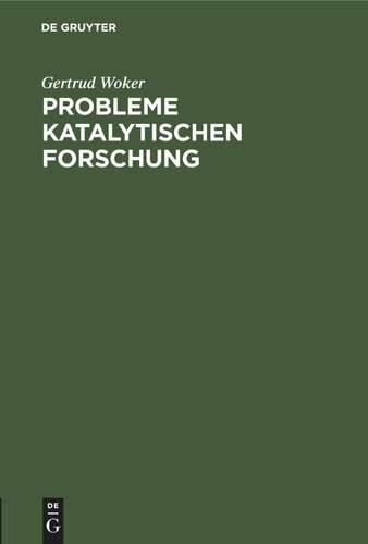 Probleme katalytischen Forschung: Antrittsvorlesung gehalten am 27. April 1907