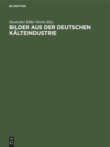 Bilder aus der deutschen Kälteindustrie