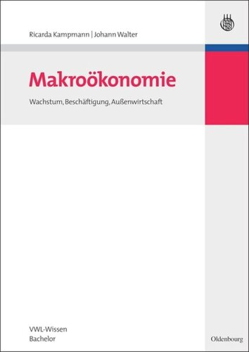 Makroökonomie: Wachstum, Beschäftigung, Außenwirtschaft