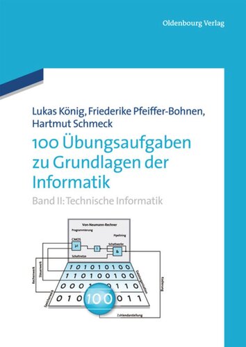 100 Übungsaufgaben zu Grundlagen der Informatik: Band II: Technische Informatik