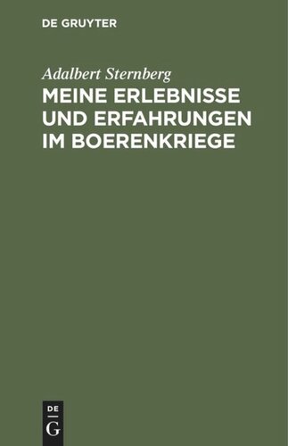 Meine Erlebnisse und Erfahrungen im Boerenkriege