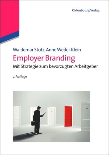 Employer Branding: Mit Strategie zum bevorzugten Arbeitgeber