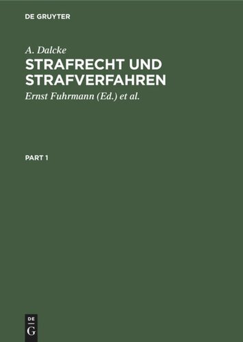 Strafrecht und Strafverfahren: Eine Sammlung der wichtigsten Gesetze des Strafrechts und des Strafverfahrens mit Erläuterungen