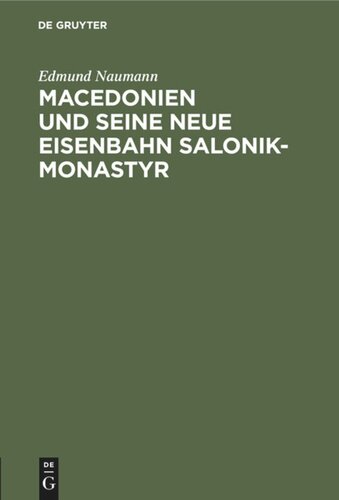 Macedonien und seine neue Eisenbahn Salonik-Monastyr: Ein Reisebericht