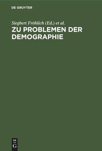 Zu Problemen der Demographie: Materialien des Internationalen Demographischen Symposiums Berlin 16.–18. Dezember 1974