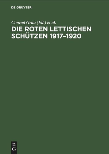 Die Roten Lettischen Schützen 1917–1920