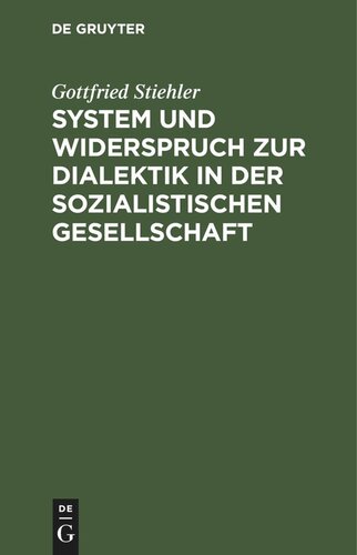 System und Widerspruch zur Dialektik in der sozialistischen Gesellschaft