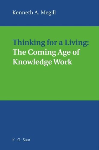 Thinking for a Living: The Coming Age of Knowledge Work