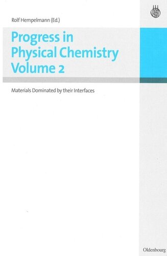 Progress in Physical Chemistry Vol.2: Materials Dominated by their Interfaces