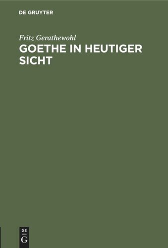 Goethe in heutiger Sicht
