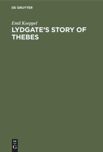 Lydgate’s Story of Thebes: Eine Quellenuntersuchung