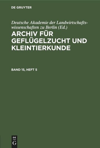 Archiv für Geflügelzucht und Kleintierkunde: Band 15, Heft 5