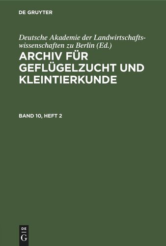 Archiv für Geflügelzucht und Kleintierkunde: Band 10, Heft 2
