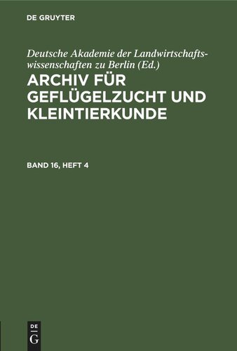 Archiv für Geflügelzucht und Kleintierkunde: Band 16, Heft 4