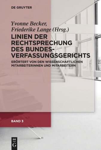 Linien der Rechtsprechung des Bundesverfassungsgerichts - erörtert von den wissenschaftlichen Mitarbeiterinnen und Mitarbeitern: Band 3