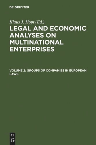 Legal and Economic Analyses on Multinational Enterprises / Analyses légales et économiques sur les entreprises multinationales: Volume 2 Groups of Companies in European laws / Les groupes de sociétés en droit européen