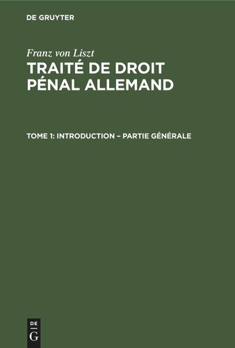 Traité de droit pénal allemand: Tome 1 Introduction – Partie Générale