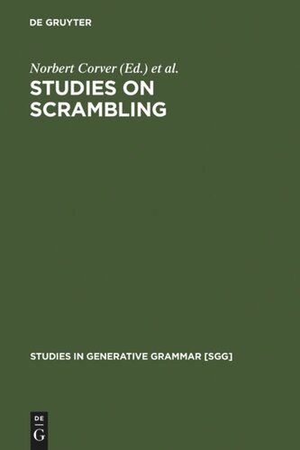 Studies on Scrambling: Movement and Non-Movement Approaches to Free Word-Order Phenomena