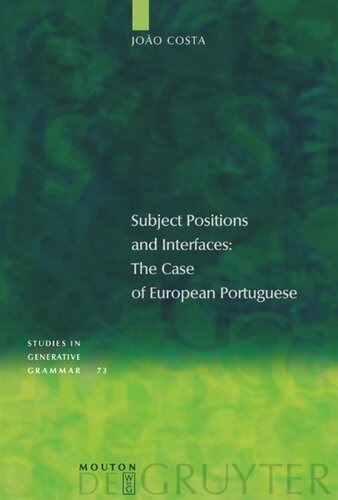 Subject Positions and Interfaces: The Case of European Portuguese