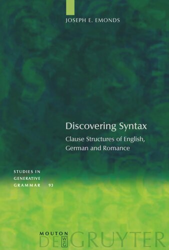 Discovering Syntax: Clause Structures of English, German and Romance