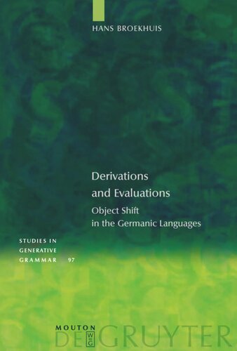 Derivations and Evaluations: Object Shift in the Germanic Languages