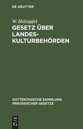 Gesetz über Landeskulturbehörden: Nebst den für das Verfahren der Landeskulturbehörden geltenden Vorschriften des Landesverwaltungsgesetzes und den Ausführungsvorschriften des Ministers für Landwirtschaft, Domänen und Forsten