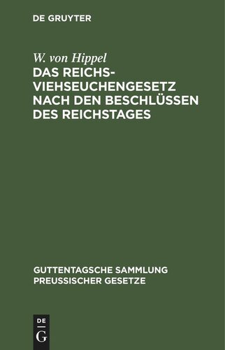 Das Reichs-Viehseuchengesetz nach den Beschlüssen des Reichstages: Vom 26. Juni 1909. Ausführungsvorschriften und dem Preußischen Ausführungsgesetz