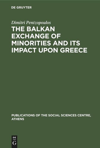 The Balkan Exchange of Minorities and Its Impact Upon Greece