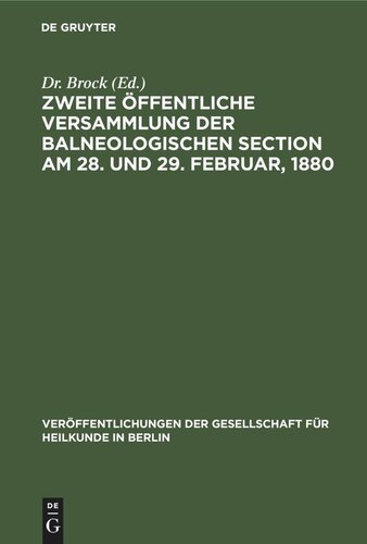 Zweite öffentliche Versammlung der balneologischen Section am 28. und 29. Februar, 1880