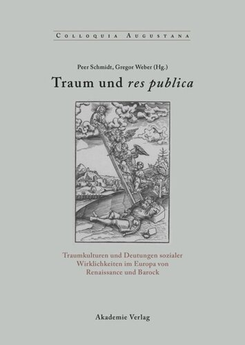 Traum und res publica: Traumkulturen und Deutungen sozialer Wirklichkeiten im Europa von Renaissance und Barock