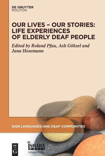 Our Lives – Our Stories: Life Experiences of Elderly Deaf People