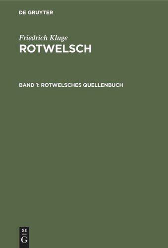 Rotwelsch: Band 1 Rotwelsches Quellenbuch