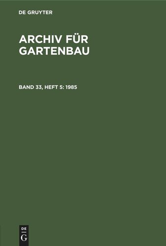 Archiv für Gartenbau: Band 33, Heft 5 1985