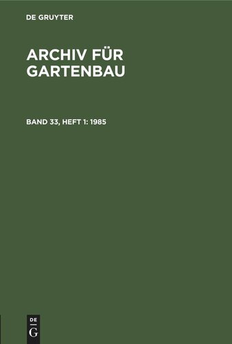 Archiv für Gartenbau: Band 33, Heft 1 1985