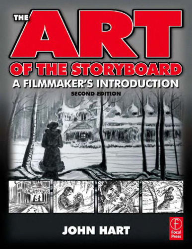 The Art of the Storyboard, : A filmmaker's introduction