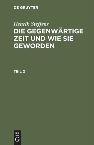 Die gegenwärtige Zeit und wie sie geworden: Teil 2