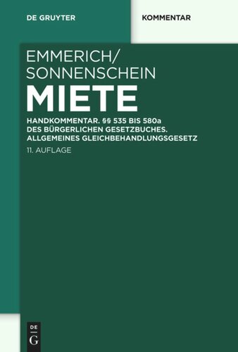 Miete: Handkommentar. §§ 535 bis 580a des Bürgerlichen Gesetzbuches. Allgemeines Gleichbehandlungsgesetz