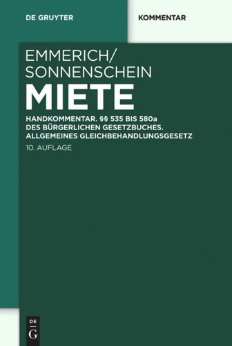 Miete: Handkommentar. §§ 535 bis 580a des Bürgerlichen Gesetzbuches. Allgemeines Gleichbehandlungsgesetz