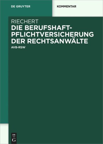 Die Berufshaftpflichtversicherung der Rechtsanwälte: AVB-RSW