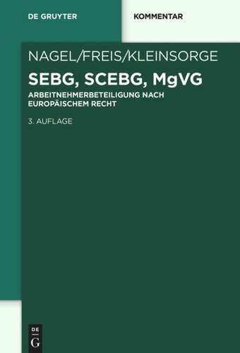 SEBG, SCEBG, MgVG: Beteiligung der Arbeitnehmer im Unternehmen auf der Grundlage europäischen Rechts