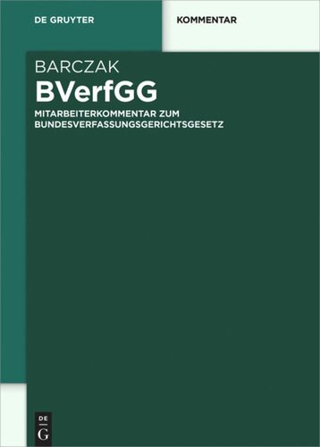 BVerfGG: Mitarbeiterkommentar zum Bundesverfassungsgerichtsgesetz